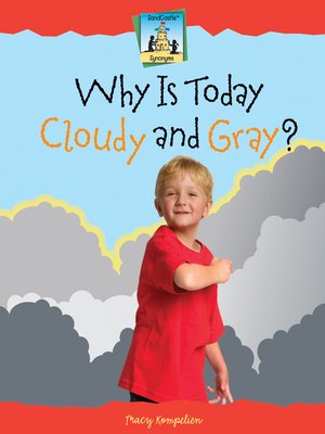 cover image of Why is Today Cloudy and Gray